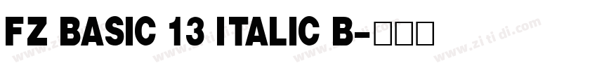 FZ BASIC 13 ITALIC B字体转换
